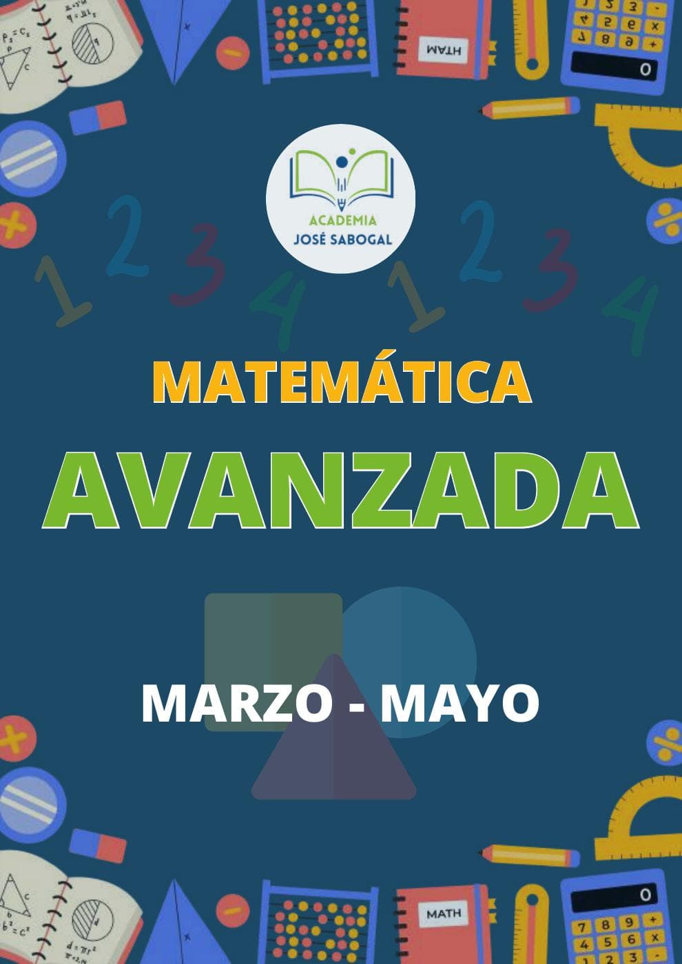 Carátula del libro: Matemática Avanzada - Marzo - Mayo 2025 de la Academia José Sabogal